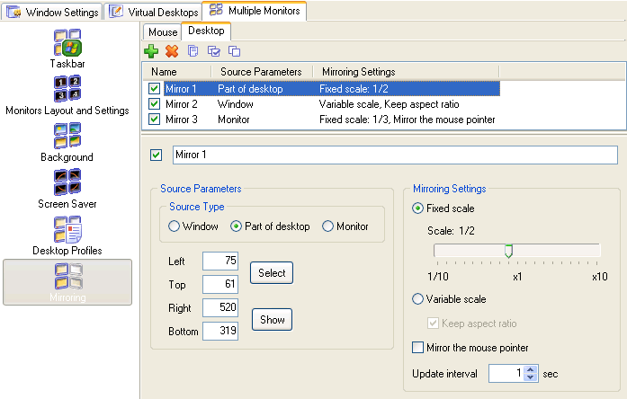 Create and customize various kind of desktop mirrors on the Mirroring Settings panel